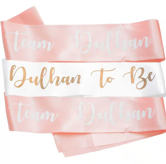 8 Pack of Team Dulhan & Dulhan To Be Bridal Sashes