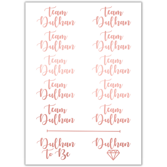 Team Dulhan Tattoo Sheet - Rose Gold