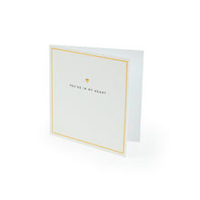  You're In My Heart Card