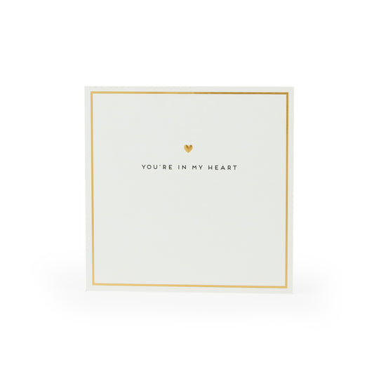 You're In My Heart Card
