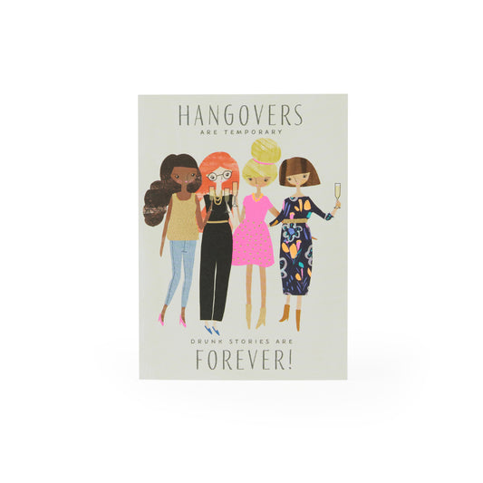 Hangovers Are Temporary Card