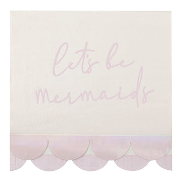 'Let's Be Mermaids' 16 x Napkins with Scalloped Fringe [Iridescent Pink]